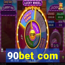 90bet com